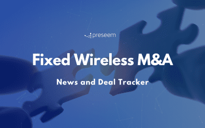 Fixed Wireless M&A News and Deal Tracker [Updated 2024]