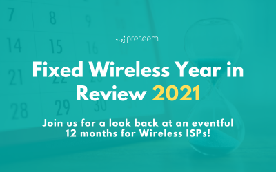 Fixed Wireless Year in Review 2021