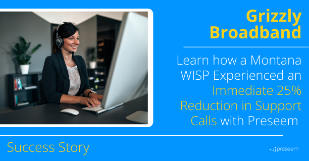 Grizzly Broadband Success Story Grizzly Broadband Success Story