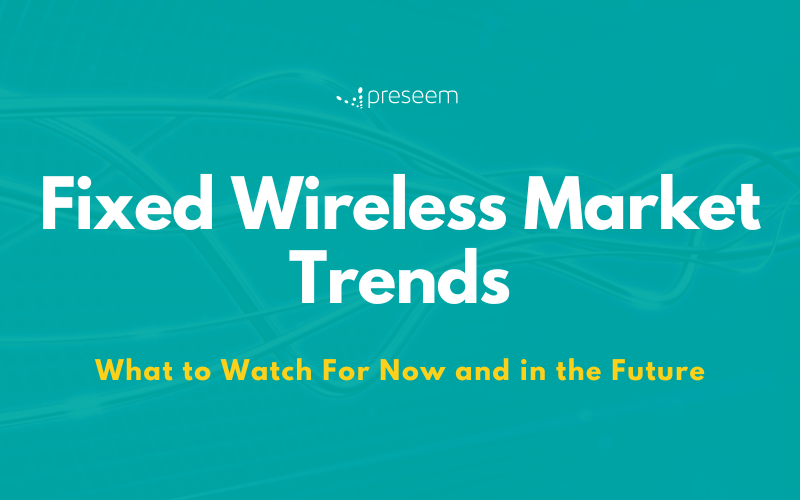 Title image for Fixed Wireless Market Trends blog