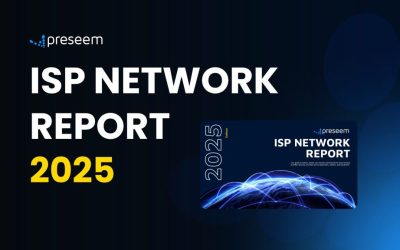 Preseem Releases 2025 ISP Network Report