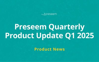 Preseem Product Update – Q1 2025