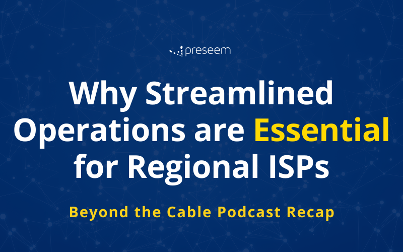 Header image for blog on why streamlined operations are essential for regional ISPs