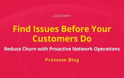 Reduce Churn with Proactive Network Operations